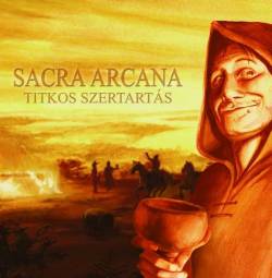 Sacra Arcana : Titkos Szertartás